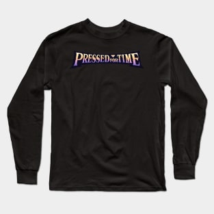 Pressed For Time Banner Logo Long Sleeve T-Shirt